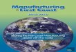 Manufacturing First Coast2 Manufacturing on the First Coast 2012–2013 February 6, 2012 Dear Friends: On behalf of the citizens of Jacksonville, I thank First Coast Manufacturers