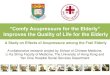 Improves the Quality of Life for the Elderly€¦ · Improves the Quality of Life for the Elderly A collaborative research project by School of Chinese Medicine, Li Ka Shing Faculty