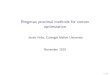 Bregman proximal methods for convex optimizationryantibs/convexopt/lectures/bregman.pdf · Example: D-optimal design problem (min-vol enclosing ellipsoid) min x2 n 1 log(det(HXHT))