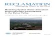 Modeling Spatial Water Allocation and Hydrologic ... · Scenario 2 simulates internalizing these externalities through pricing. Requiring groundwater pumpers to reimburse canal diverters