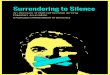 Surrendering to Silence · cautious, even when engaging in o˜-record, private conversations. ... professional and personal expression, the study suggests actionable measures for
