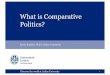 What is Comparative Politics? - Kevin Koehler · (10) Thursday, 5 March Legislative-Executive Relations HHM, Chapter 8 and 9 11 (11) Monday, 9 March Multilevel Governance HHM, Chapter
