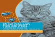 Feline Flea and Tick ControL - Hartz · 2018. 11. 28. · of flea allergy dermatitis. However, with the aid of new molecular tools, cat fleas have been shown to be vectors of several