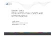 SMART GRID: REGULATORY CHALLENGES AND ......Smart Grid Features: • (1) Increased use of digital information and controls technology to improve reliability, security , and efficiency