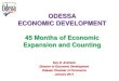 ODESSA ECONOMIC DEVELOPMENT 45 Months of Economic …€¦ · (432) 333-7880 (432) 528-8948 (Cell) (877) 363-3772 (Toll Free) (432) 333-7858 (Fax) GuyA@odessaecodev.com Who to contact
