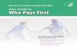 Your guide to who pays first. · 3 Section 1: Section 2: Section 3: Section 4: Table of contents Introduction 4 When you have other health coverage 5