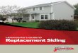 Homeowner’s Guide to Replacement Siding - Home Town Restyling · 2018. 3. 12. · the siding on your home. In this section, we’ll focus on the how to determine the true quality