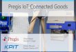 Pregis IoT Connected Goods - SAPassets.dm.ux.sap.com/sap-leonardo-na-summit/2017/pdfs/28...IoT & Connected Enterprise Machine Learning & A.I. Digital Transformation KPIT works at the