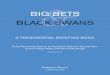 BIG BETS BLACK SWANS - The Cuban Economy … · BIG BETS AND BLACK SWANS – A Presidential Briefing Book 3 will do much to strengthen non-proliferation and nuclear disarmament as