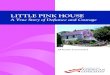 LITTLE PINK HOUSE - Institute for Justice · 2 LITTLE PINK HOUSE – A True Story of Defiance and Courage in political science, and an undergraduate degree in history. Our second