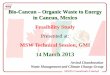 Bio-Cancun – Organic Waste to Energy in Cancun, Mexico...Arvind Chandrasekar . Waste Management and Climate Change Group. Feasibility Study . Presented at: MSW Technical Session,