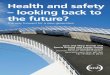 Health and safety – looking back to the future? Events Seminar 2013.pdf · IOSH The Grange Highfield Drive Wigston Leicestershire LE18 1NN UK t +44 (0)116 257 3100 f +44 (0)116