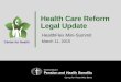 Health Care Reform Update - Wespath Extranet Login Page · 3/9/2015  · 2014 October 1, 2013 – March 15, 2014 2015 November 15, ... ACA’s Medicaid Expansion ... individual health