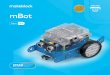mBot 产品折页 英文(EN) 2018Q3 V1.1.1 View€¦ · mBot smart Use the mBlock Blockly App to program and control your mBot to unlock games by simply dragging and dropping command