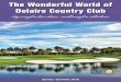 The Wonderful World of Delaire Country Club...letting the fun begin at The Wonderful World of Delaire ! Just my thoughts....and my dancing partner/rules man - agrees 100% Mark Zucker