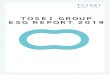 TOSEI ESG REPORT2019 · conduct various measures aiming to increase Tosei group employees environmental conservation awareness. Mission 3 Inform our activities to stakeholder Starting