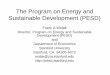 The Program on Energy and Sustainable Development (PESD) · – Trends in energy demand in the US, UK, China, and India (Wolak, Chung, Thurber) • Least-cost options for carbon mitigation