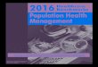 Note: This is an authorized excerpt from 2016 Healthcare ......2016 Healthcare . Benchmarks: Population Health Management. This special report, based on results from the Healthcare