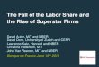 The Fall of the Labor Share and the Rise of Superstar Firms€¦ · (KLEMS, COMPNET) & firm- level (BVD ORBIS) data . Summary of Evidence . 1. A rise in sales concentration within