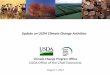 Update on USDA Climate Change Activities€¦ · Climate Change Program Office USDA Office of the Chief Economist August 1, 2012 USDA Climate . ... land management practices and technologies