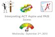 PLO Interpreting ACT Aspire Scores and Writing SLOs · Progress Towards Career Readiness: Uses the composite score (Score from English, Reading, Math and Science) to project a future
