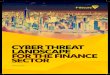 CYBER THREAT LANDSCAPE FOR THE FINANCE SECTOR · one of the most popular methods of extortion by cybercriminals. Ransomware is commonly used for such purposes, although distributed