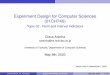 Experiment Design for Computer Sciences (01CH740) · 5/8/2020  · Claus Aranha (U. Tsukuba) Experiment Design (01CH740) May 8th, 202011/43. Indicators Basic Concepts Population and