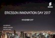 ERICSSON ERICSSON INNOVATION DAY 2017 NOVEMBER 2017 … · 2017. 11. 16. · ericsson ericsson innovation day 2017 november 2017 alon berman general manager ericsson israel