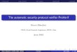 The automatic security protocol verifier ProVerif · the insecurity is NP-complete (with reasonable assumptions). Unbounded case: the problem is undecidable. Bruno Blanchet (CNRS,