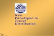 Distribution Travel Paradigms in New · EASTMAN GROUP, INC. ©2000 0 – Pays for travel by reimbursement for travel using traveler submitted expense reports 1 – Pays for more than