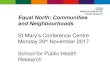 Equal North: Communities and Neighbourhoods...• Inequalities disempower people – it affects individual experiences and community life. • See communities as building blocks for