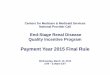 Payment Year 2015 Final Rule - CMS · 2013. 3. 13. · the final rule for the End-Stage Renal Disease (ESRD) Quality Incentive Program (QIP) for Payment Year (PY) 2015 This National