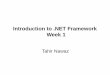 Introduction to .NET Frameworkuolsgd.yolasite.com/resources/week 1Csharp .pdf · Web Applications and Web Services in any .NET language •ASP.NET Uses .NET languages to generate