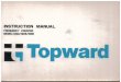 Welcome to Topward · Before We Begin 1202 Topward models are packed in styrofoam 1208 and 1205 as well as You should keep this material, to protect them during shipment. in case