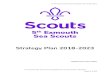 5 Exmouth Sea Scouts - leeqs.co.uk · 5th Exmouth Sea Scouts Strategy Plan 2018-2023 5th Exmouth Sea Scout Group (Registered Charity Number 301047) Page 3 of 14 The Scout Association