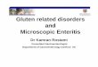 New Gluten related disorders and Microscopic Enteritis · 2015. 6. 24. · Neurological Disorders and microscopic enteritis – MS – Epilepsy with cranial calcifications – Gluten