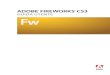 New frw using PoD - Adobe Inc. · 2012. 1. 20. · ADOBE FIREWORKS CS3 Guida utente 2 Registrazione Se il prodotto viene registrato, sarà possibile ricevere assist enza per l'installazione,