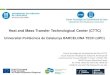 Heat and Mass Transfer Technological Center (CTTC) · Top 10 CTTC-UPC research projects within last 5 years . Heat and Mass Transfer Technological Center (CTTC) Universitat Politècnica