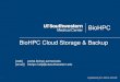 BioHPC Cloud Storage & Backup...Mar 09, 2015  · Overview 2/32 What is the cloud service/storage? Services we provide to BioHPC user –BioHPC cluster –BioHPC Lamella Storage System