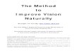 The Method to Improve Vision Naturally · The Method to Improve Vision Naturally What is Strabismus There are many eye issues out there. Some are familiar like astigmatism, and near-