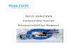 2015 Walton CSR Report EN · 1. Walton Overview 1.1 Introduction of Walton 3 1.2 Market Overview 6 1.3 The Vision and Challenge in the future 8 1.4 Products and Services 10 1.5 Awards
