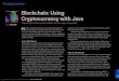 New Blockchain: Using Cryptocurrency with Javaweb3j.io/articles/web3j article - Java Magazine... · 2019. 1. 28. · your Java applicationsB Eefore L talk about a library, web3j,