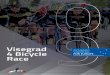 Visegrad 4 Bicycle Race - Senec · national teams, regional and club teams. The number of riders per team is set for 6. As per art. 2.2.003 no team may start with less than 4 riders