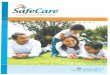 EVERY CHILD DESERVES A SAFE HOME · 2019. 11. 9. · workshop training and [2] in-field practice with fidelity monitoring: SafeCare Home Visitor Training - Trains individuals to deliver