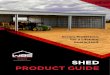 SHED PRODUCT GUIDE - Wheatbelt Steel€¦ · Column Construction Universal Beam (RSJ) Rafter Construction Parallel Chord Web Truss Steelwork Treatment Hot Dip Galvanised with Duragal
