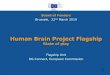 Human Brain Project Flagship...HBP - governance In the context of preparing the sustainability of EBRAINS, HBP is moving forward to establish a governing Legal Entity. As a first step,