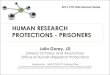 HUMAN RESEARCH PROTECTIONS - PRISONERSctndisseminationlibrary.org/webinars/2014prisoners.pdf11 . Prisoner Definition- 45 CFR 46.303(c) ... These images of the dopamine transporter