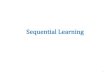 Sequential Learningwcohen/10-601/hmms.pdf · – e.g., segmenting DNA into genes (transcribed into proteins or not), promotors, TF binding sites, … – identifying variants of a