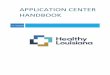 Medicaid Application Center Handbook · Section 1: Overview and Requirements Introduction This handbook is for the use of Medicaid Application Centers (AC) assisting in the application