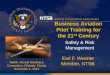 Business Aviation Pilot Training for the 21 Century · Business Aviation Pilot Training for the 21st Century Safety & Risk Management NBAA Annual Meeting & Convention, Orlando, Florida